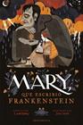 MARY, QUE ESCRIBIÓ FRANKENSTEIN (RÚSTICA) | 9791387641733 | BAILEY, LINDA ; SARDÀ, JÚLIA
