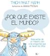 POR QUE EXISTE EL MUNDO | 9788499884141 | HANH, THICH NHAT ; MCCLURE, JESSICA