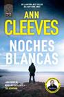 NOCHES BLANCAS | 9788410424111 | CLEEVES, ANN