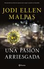UNA PASION ARRIESGADA | 9788408230045 | MALPAS, JODI ELLEN
