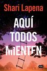 AQUÍ TODOS MIENTEN | 9788491299578 | LAPENA, SHARI