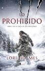 LO PROHIBIDO | 9791387811303 | HOLMES, LORI