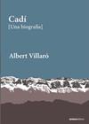 CADÍ [UNA BIOGRAFIA] | 9788418696527 | VILLARÓ, ALBERT