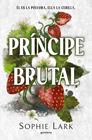 PRÍNCIPE BRUTAL | 9788410395961 | LARK, SOPHIE