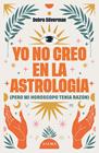 YO NO CREO EN LA ASTROLOGÍA | 9788411193078 | SILVERMAN, DEBRA