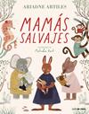 MAMÁS SALVAJES | 9788418050374 | ARTILES, ARIADNE ; BERTI, MELINDA