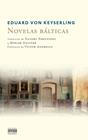 NOVELAS BALTICAS | 9788492840540 | KEYSERLING, EDUARD VON 