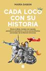 CADA LOCO CON SU HISTORIA | 9788466673686 | DABÁN, MARÍA