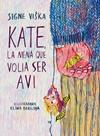 KATE, LA NENA QUE VOLIA SER AVI | 9788418232367 | VIŠKA, SIGNE ; BRASLINA, ELINA