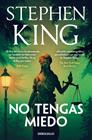NO TENGAS MIEDO | 9788466389914 | KING, STEPHEN