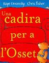 UNA CADIRA PER A L'OSSET | 9788424634278 | UMANSKY, KAYE ; FISHER, CHRIS