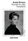 ESCRIBIR LA VIDA : FOTODIARIO | 9788419047540 | ERNAUX, ANNIE