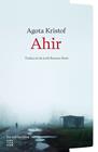 AHIR | 9791387800253 | KRISTOF, AGOTA