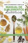 MANUAL DE SUPLEMENTOS DIETETICOS | 9788491181736 | BERDONCES, JOSEP LLUIS; ALLUE, JOSEP