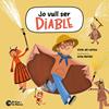 JO VULL SER DIABLE | 9791387876043 | VIVIM DEL CUENTU ; MONGAY, ANNA