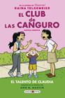 CLUB DE LAS CANGURO 4 : EL TALENTO DE CLAUDIA | 9788417708719 | TELGEMEIER, RAINA