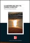 HISTORIA DEL SOL Y EL CAMBIO CLIMATICO, LA | 9788448155636 | ABELEDO, MANUEL VAZQUEZ