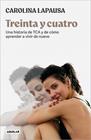 TREINTA Y CUATRO | 9788403526853 | LAPAUSA, CAROLINA