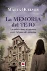 MEMORIA DEL TEJO, LA | 9788418184895 | HUELVES, MARTA