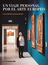 UN VIAJE PERSONAL POR EL ARTE EUROPEO | 9788418604553 | RUIZ-DOMÈNEC, JOSÉ ENRIQUE