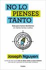NO LO PIENSES TANTO | 9788425373305 | NGUYEN, JOSEPH