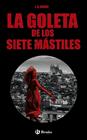 GOLETA DE LOS SIETE MÁSTILES, LA  | 9788469626139 | BARAT, J. R.