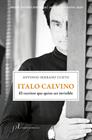 ITALO CALVINO. EL ESCRITOR QUE QUISO SER INVISIBLE | 9788417453510 | SERRANO, ANTONIO