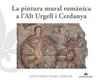 PINTURA MURAL ROMÀNICA A L’ALT URGELL I CERDANYA, LA | 9788412937091 | PAGÈS I PARETAS, MONTSERRAT