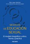 MODELOS DE EDUCACIÓN SEXUAL | 9788436848809 | LÓPEZ SÁNCHEZ, FÉLIX