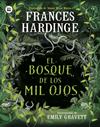 BOSQUE DE LOS MIL OJOS, EL | 9788410860018 | HARDINGE, FRANCES