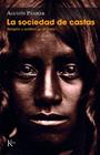 SOCIEDAD DE CASTAS, LA | 9788499884080 | PANIKER, AGUSTIN
