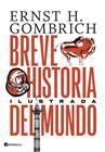 BREVE HISTORIA DEL MUNDO (EDICIÓN ILUSTRADA) | 9788411001526 | GOMBRICH, ERNST H.