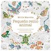 MAROTTA : PEQUEÑO REINO ANIMAL | 9791388023767 | MAROTTA, MILLIE