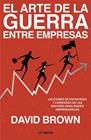 ARTE DE LA GUERRA ENTRE EMPRESAS, EL | 9788417992279 | BROWN, DAVID