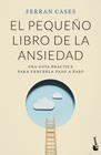 PEQUEÑO LIBRO DE LA ANSIEDAD, EL | 9788418118470 | CASES, FERRAN