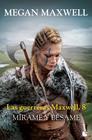 GUERRERAS MAXWEL 8 : MÍRAME Y BÉSAME | 9788408288831 | MAXWELL, MEGAN