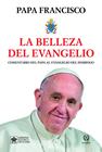 BELLEZA DEL EVANGELIO, LA | 9788419240002 | PAPA FRANCISCO