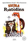 ESCOLA DE RATOLINS | 9788418733161 | MATHIEU-DAUDÉ, AGNÈS