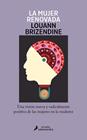 MUJER RENOVADA, LA | 9788418968624 | BRIZENDINE, LOUANN
