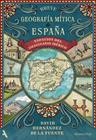 BREVE GEOGRAFÍA MÍTICA DE ESPAÑA | 9791370092948 | HERNÁNDEZ DE LA FUENTE, DAVID