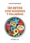 120 RETOS CON NÚMEROS Y PALABRAS | 9788413791166 | SALAS BAENA, FRANCISCA