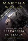 DIARIOS DE MATABOT 4 : ESTRATEGIA DE SALIDA | 9791387711801 | WELLS, MARTHA