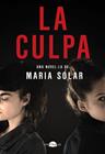 CULPA (CATALÀ), LA | 9788418945588 | SOLAR, MARÍA