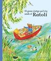 GRAN VIATGE PEL RIU AMB EL RATOLÍ, EL | 9788447951628 | MELVIN, ALICE