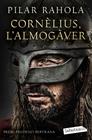 CORNÈLIUS, L'ALMOGÀVER | 9791387802042 | RAHOLA, PILAR