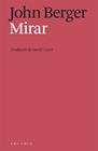 MIRAR | 9788412592634 | BERGER, JOHN