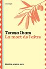 MORT DE L'ALTRE, LA | 9788410161191 | IBARS, TERESA
