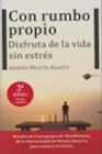 CON RUMBO PROPIO DISFRUTA DE LA VIDA SIN ESTRESS | 9788415115007 | MARTIN, ANDRES