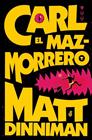 CARL EL MAZMORRERO | 9788410466135 | DINNIMAN, MATT