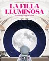FILLA LLUMINOSA, LA | 9788410090804 | VAN DEN BERG, EVA ; ASENSIO, ALBERT